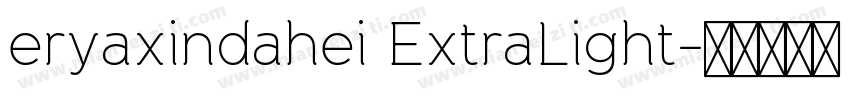 eryaxindahei ExtraLight字体转换
